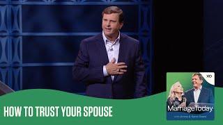 How to Trust Your Spouse | The MarriageToday Podcast | Jimmy and Karen Evans