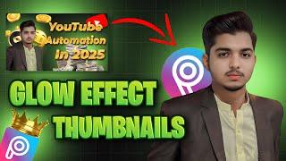 How to make glow effect thumbnails in Picsart in 2025 #haseebtech804 #picsart #gloweffect