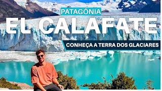 EL CALAFATE - O QUE FAZER em 4 DIAS NA TERRA DOS GLACIARES | PATAGÔNIA ARGENTINA (Parte 2)