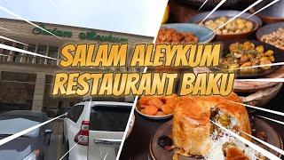 Salam Aleykum Restaurants | Best Restaurant in Baku