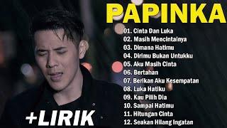 PAPINKA Full Album Lagu Favorit Saya | Lagu Lawas (+Lirik) #2000an