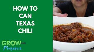 How to Make Texas Chili in the Pressure Canner--Stock the Pantry with a Meal in a Jar