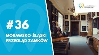 #36 Morawsko-śląski przegląd zamków  - Morawy Północne i Śląsk (PL)