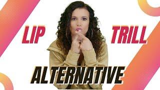 Lip Trill Alternative For Singers