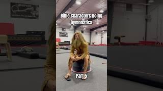 Bible Characters Doing Gymnastics pt.5 #victory #sports #shorts #youtubeshorts #bible #funny #gym