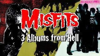 The Misfits: 3 Albums from Hell