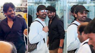 Nagarjuna and Dhanush Spotted @ Hyderabad Airport | #kubera | Manastars