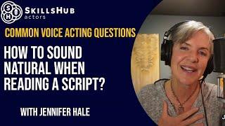 How to Sound Natural When Reading a Script