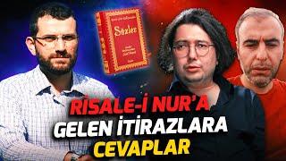 Risale-i Nur'a Yapılan İtirazlar-2 II Cemre Demirel ve Fehmi İlkay Çeçen'in İddialarına Cevaplar