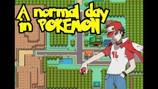 A normal day in Pokémon