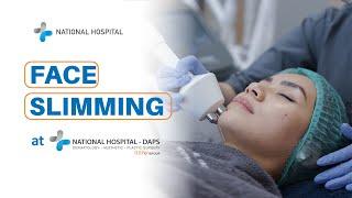 Face Slimming at National Hospital DAPS