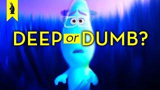 Soul: Deep or Dumb?