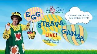 MISS PATTYCAKE EGGSTRAVAGANZA LIVE