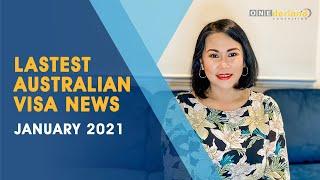 Latest Australian Visa News January 2021