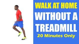 Walk at Home without Treadmill | Beginner Indoor Walking Workout