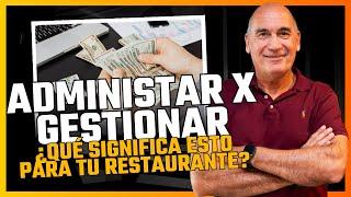 ADMINISTAR x GESTIONAR: ¿Qué significa esto para tu restaurante?