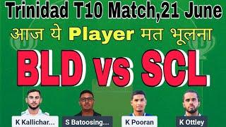 BLD vs SCL | BLD vs SCL Dream11 Prediction | SCL vs BLD | West Indies T10 Dream11 Team Today