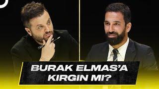 Arda Turan ile Burak Elmas Arasında Kırgınlık Var Mı? | Candaş Tolga Işık ile Az Önce Konuştum