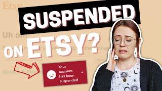 Etsy Account Suspended for NO reason?  WHY shops get shut down & how to get it back!