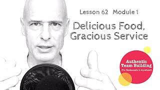 L62 M1 DELICIOUS FOOD, GRACIOUS SERVICE - FREE RESTAURANT TRAINING VIDEO COURSE