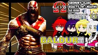 Gremory Clan react to Issei as KRATOS "Part 13" || GOW Ragnarök||- Gacha Club React