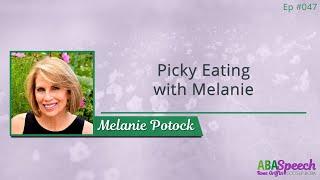 #047: Picky Eating with Melanie Potock