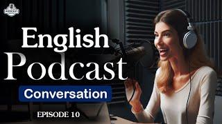 English Learning Podcast Conversation Episode 10 | English Podcast For Beginners | Season 2