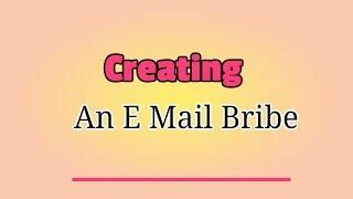 Creating An E Mail Bribe  (Online Business Course 4)