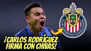 ¡OFICIAL! CARLOS RODRÍGUEZ FIRMA con el GUADALAJARA | ultimas noticias del chivas hoy