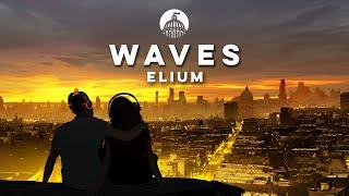 Elium - Waves (Official Release)