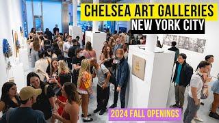 CHELSEA ART GALLERY OPENINGS NYC!! FALL OPENINGS 2024!