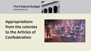 Budget History: Appropriations from the colonies to Articles of Confederation