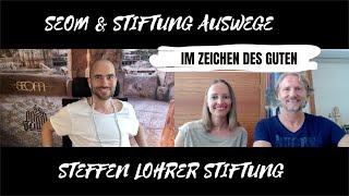 Gutes bewirken mit der Stiftung Auswege & der Steffen Lohrer Stiftung