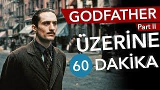 GODFATHER Part 2- Üzerine 60 Dakika - Sinema Günlükleri Bölüm #33