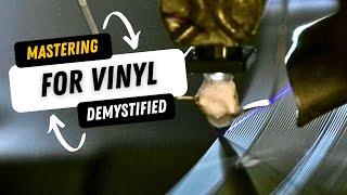 Disc Mastering For Vinyl Records Demystified