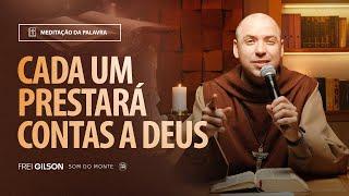 Cada um prestará contas a Deus | (Lucas 19, 11-28) #2170