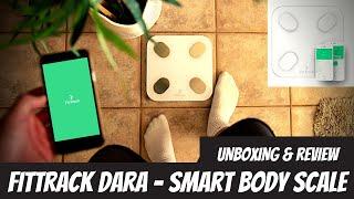 FitTrack Dara - Best Smart Bluetooth Body Fat Scale | Unboxing, Tutorial, Review!