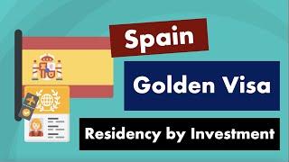 Golden Visa in Spain |  Benefits and Requirements | Spain Residence Permit and Citizenship