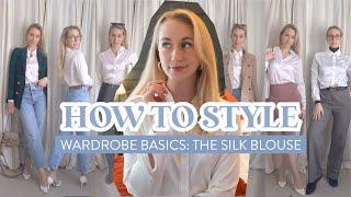 How to Style a Silk Blouse | WARDROBE BASICS