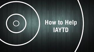 How You Can Help IAYTD