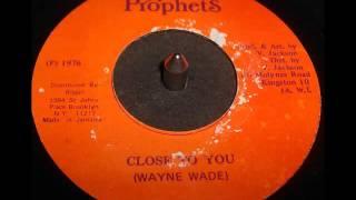 Wayne Wade  -  Close To You