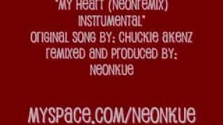 Chuckie Akenz - My Heart (NeonRemix) Instrumental with Vocals