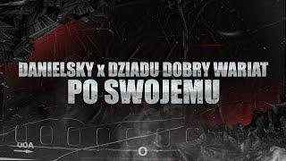 Danielsky feat. Dziadu Dobry Wariat - PO SWOJEMU. Prod noise.