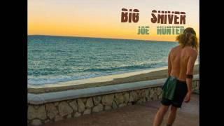 Joe Hunter - Big Shiver