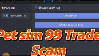 Pet simulator 99 Trade Scam Script