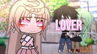  Lover  | GLMV | Gacha Life Music Video