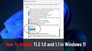 How To Enable TLS 1.0 and 1.1 in Windows 11 (Guide)