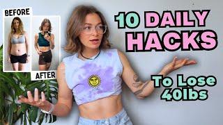 10 Weight Loss Hacks That Helped Me Lose 40lbs