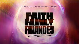 Faith Family Finances || First Service || Sunday 23rd February 2025