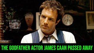 The Godfather Actor James Caan Passes Away At 82